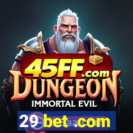 29 bet .com